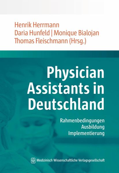 Physician Assistants in Deutschland (eBook, PDF) Physician Assistants in Deutschland (eBook, PDF)