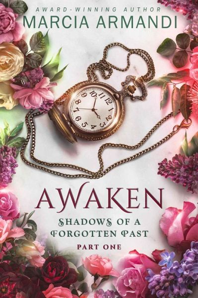 Awaken (Shadows of a Forgotten Past, #1) (eBook, ePUB) Awaken (Shadows of a Forgotten Past, #1) (eBook, ePUB)