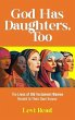 God has Daughters, Too: Ten Women in... - Bild 1