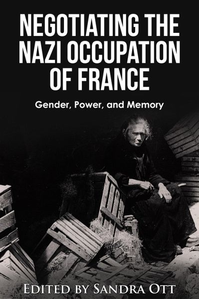 Negotiating the Nazi Occupation of France (eBook, ePUB)