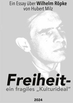 Freiheit - ein fragiles Kulturideal (eBook, ePUB)
