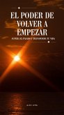 El poder de volver a empezar (eBook, ePUB)