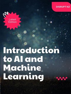 Introduction to AI and Machine Learning (eBook, ePUB) - Disrupt.co.nz