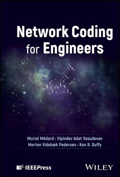 Network Coding for Engineers (eBook, PDF) - Médard, Muriel; Vasudevan, Vipindev Adat; Pedersen, Morten Videbæk; Duffy, Ken R.