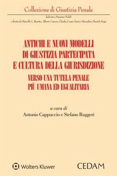 Antichi e nuovi modelli di giustizia partecipata e cultura della giurisdizione (eBook, ePUB)