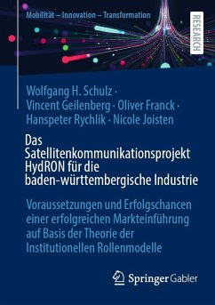 Das Satellitenkommunikationsprojekt HydRON für die baden-württembergische Industrie (eBook, PDF) Cover Das Satellitenkommunikationsprojekt HydRON für die baden-württembergische Industrie (eBook, PDF)