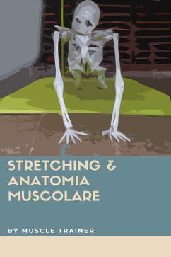 Cover Stretching & Anatomia Muscolare (eBook, ePUB)