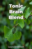 Tonic Brain Blend (eBook, ePUB)