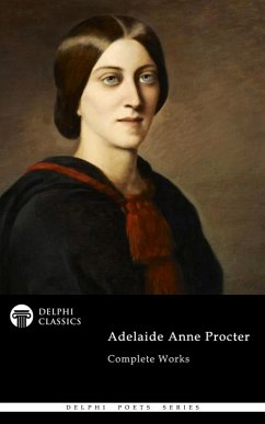 Cover Delphi Complete Poetical Works of Adelaide Anne Procter Illustrated (eBook, ePUB)