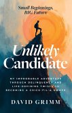 Unlikely Candidate (The Limitless Journey Series, #2) (eBook, ePUB) Unlikely Candidate (The Limitless Journey Series, #2) (eBook, ePUB)