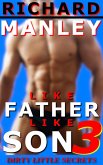 Like Father Like Son Book 3: Dirty Little Secrets (eBook, ePUB) Like Father Like Son Book 3: Dirty Little Secrets (eBook, ePUB)