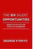 The Six Silent Opportunities (eBook, ePUB)