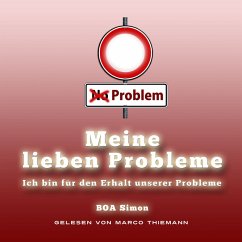 Cover Meine Lieben Probleme: ich bin für den Erhalt unserer Probleme (MP3-Download)
