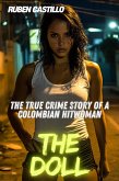 The Doll : The True Crime Story of a Colombian HitWoman (eBook, ePUB)