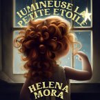 Lumineuse la petite étoile qui savait pas briller (Des histoires à rêver, #6) (eBook, ePUB)
