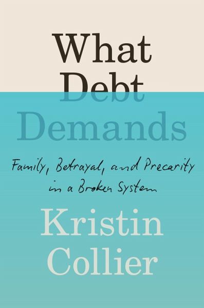 What Debt Demands (eBook, ePUB) What Debt Demands (eBook, ePUB)