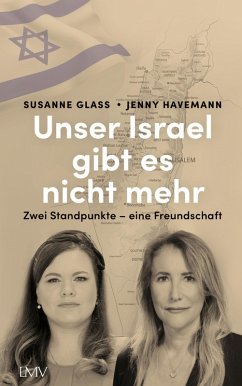 Unser Israel gibt es nicht mehr (eBook, ePUB) - Glass, Susanne; Havemann, Jenny