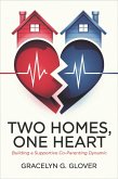 Two Homes, One Heart: Building a Supportive Co-Parenting Dynamic (eBook, ePUB)
