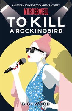 Cover To Kill a Rockingbird (The Murderwell Mysteries, #5) (eBook, ePUB)