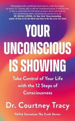 Your Unconscious Is Showing (eBook, ePUB) - Tracy, Courtney