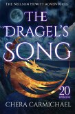 The Dragel's Song : Episode 20 (Neilson Hewitt, #20) (eBook, ePUB) The Dragel's Song : Episode 20 (Neilson Hewitt, #20) (eBook, ePUB)