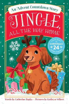 Jingle, All the Way Home: An Advent Countdown Story (eBook, ePUB) - Hapka, Catherine