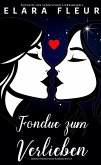 Fondue zum Verlieben (eBook, ePUB) Fondue zum Verlieben (eBook, ePUB)