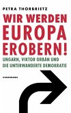 Wir werden Europa erobern! (eBook, ePUB) Wir werden Europa erobern! (eBook, ePUB)