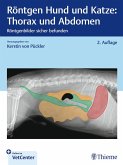 Röntgen Hund und Katze: Thorax und Abdomen (eBook, PDF)