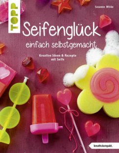 Cover Seifenglück einfach selbstgemacht  (Mängelexemplar)