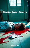 Nursing Home Murders (eBook, ePUB) Nursing Home Murders (eBook, ePUB)