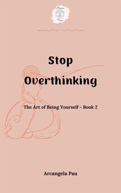 Cover Stop Overthinking (The Art of Being Yourself, #2) (eBook, ePUB)