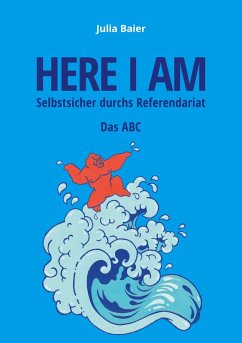 Here I am - Selbstsicher durchs Referendariat (eBook, ePUB)