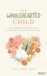 The Wholehearted Child (eBook, ePUB) - Bild 1