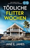 Tödliche Flitterwochen Der fesselnde Psychothriller, der dich nicht mehr loslassen wird (eBook, ePUB) Tödliche Flitterwochen Der fesselnde Psychothriller, der dich nicht mehr loslassen wird (eBook, ePUB)