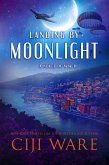 Landing by Moonlight (American Spy Sisters, #1) (eBook, ePUB) Landing by Moonlight (American Spy Sisters, #1) (eBook, ePUB)