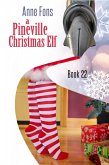 A Pineville Christmas Elf (eBook, ePUB)