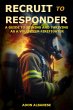 Recruit to Responder: A Guide to... - Bild 1
