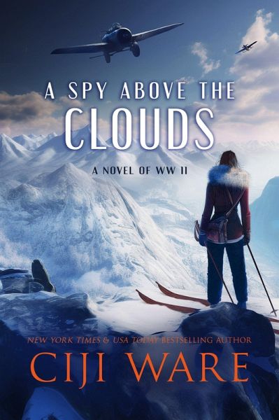 A Spy Above the Clouds (American Spy Sisters, #2) (eBook, ePUB) A Spy Above the Clouds (American Spy Sisters, #2) (eBook, ePUB)