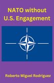 NATO without U.S. Engagement (eBook, ePUB)