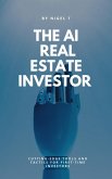 The AI Real Estate Investor (eBook, ePUB)