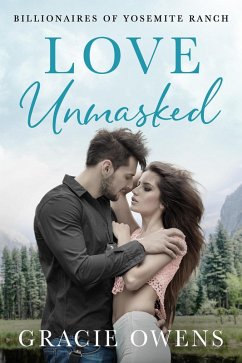 Cover Love Unmasked (Billionaires of Yosemite Ranch, #4) (eBook, ePUB)