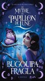 Le mythe du papillon de lune (eBook, ePUB) Le mythe du papillon de lune (eBook, ePUB)