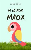 M is for MAOX (A-Z: Sizzling Short Stories, #2) (eBook, ePUB) M is for MAOX (A-Z: Sizzling Short Stories, #2) (eBook, ePUB)