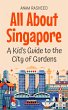 All About Singapore: A Kid's Guide to... - Bild 1
