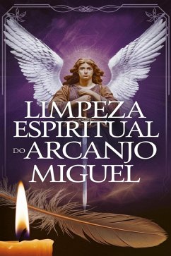 Cover Limpeza Espiritual do Arcanjo Miguel (eBook, ePUB)