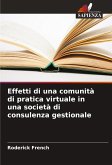 Effetti di una comunità di pratica virtuale in una società di consulenza gestionale Effetti di una comunità di pratica virtuale in una società di consulenza gestionale