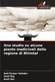 Uno studio su alcune piante medicinali della regione di Bhimtal Uno studio su alcune piante medicinali della regione di Bhimtal