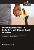 Modelli predittivi in - Elite Cricket Donne Fast Bowlers Modelli predittivi in - Elite Cricket Donne Fast Bowlers