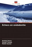 Échecs en endodontie Échecs en endodontie